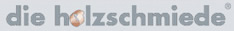 zur Website der Firma Holzschmiede