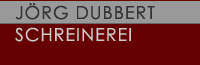 Jörg Dubbert Schreinerei